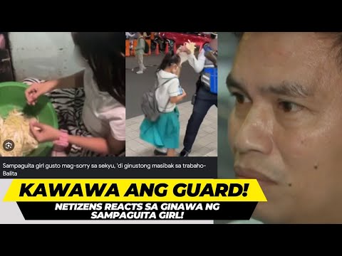 NETIZENS MAS NAAWA SA SECURITY GUARD NG MALAMAN ANG MODUS NG MGA SAMPAGUITA GIRLS!