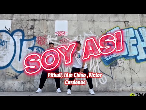 SOY ASI | Pitbull | IAm Chino | Victor Cardenas | ZUMBA | By: ZIN JOEL \ ZIN Carlos