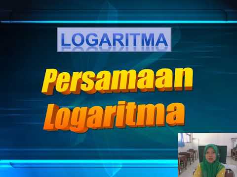 PERSAMAAN LOGARITMA by SITI ROBINGAH, S.Pd.Si