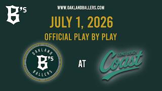 July 1, 2026 | Oakland Ballers at Long Beach Coast