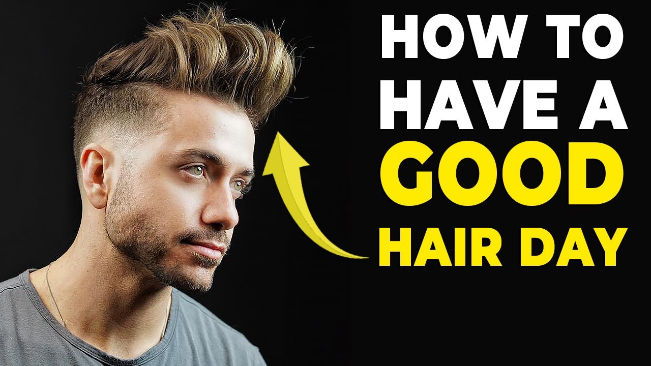 HOW TO HAVE A GOOD HAIR DAY - 6 Tips for a Better Hairstyle - Alex Costa