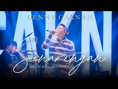 SINARENGAN - DENNY CAKNAN | LIVE HALAL BI HALAL WARGA KUDUS
