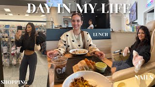 DAY IN MY LIFE || lunch ,nails, shopping