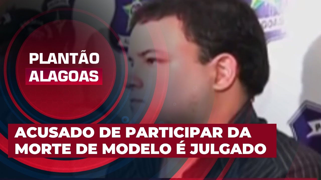 Acusado de participar da morte de modelo &eacute; julgado