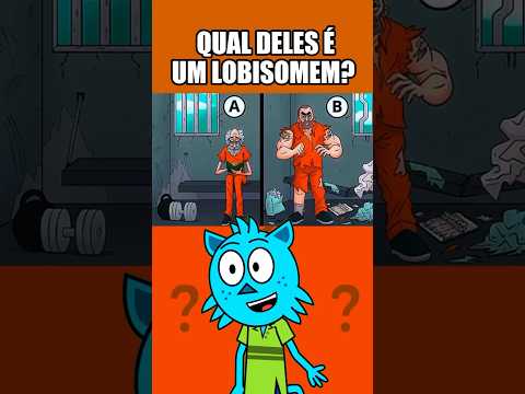 QUAL DELES É UM LOBISOMEM? #teste #desafio