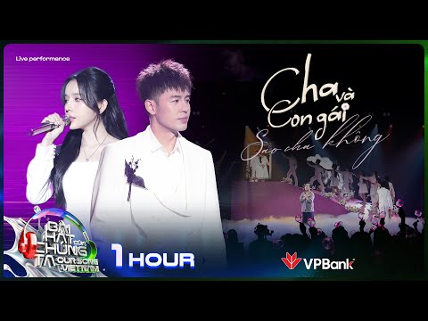 [1 Hour] Mashup Cha Và Con Gái x Sao Cha Không - Hoàng Hải x LyLy | Our Song Việt Nam