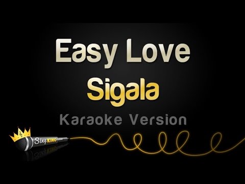 Sigala – Easy Love (Karaoke Version)