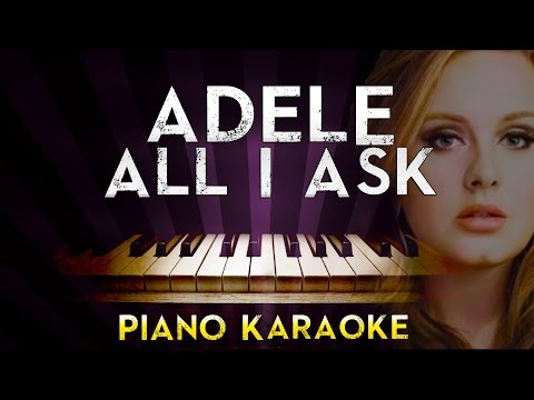 Adele – All I Ask | Lower Key Piano Karaoke Instrumental Lyrics Cover Sing Along