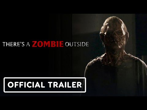 There's a Zombie Outside - Official Trailer (2025) Ben Baur, Phylicia Wissa, Danny Plotner