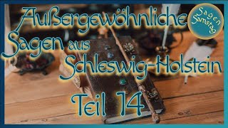 4 Sagen aus Schleswig-Holstein - Teil 14 - Sagen am Samstag