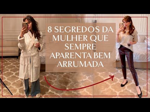 8 SEGREDOS da mulher que está sempre BEM ARRUMADA  | Renata Meins