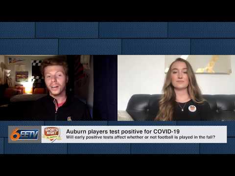 Sports Night in Quarantine: Auburn Players Test Positive for COVID19 and Baseball's Return (Or Not)