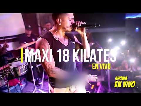 Maxi 18 Kilates - Pasiaje (En Vivo)