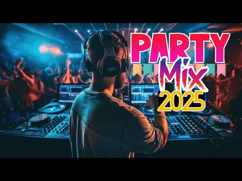 Club DJ Mix 2025 | Best Party Songs Club Dance Music 2025 | Mashup & Remixes Of Popular Songs 2025