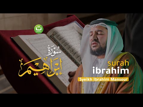 Bacaan Merdu Surah Ibrahim ุณูุฑุฉ ุงุจุฑุงููู
- Syeikh Ibrahim Mansour | Tadabbur Daily