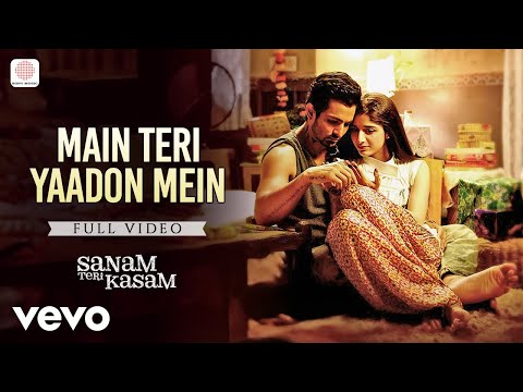 Main Teri Yaadon Mein - Film Version | Arijit Singh | Harshvardhan, Marwa | Sanam Teri Kasam