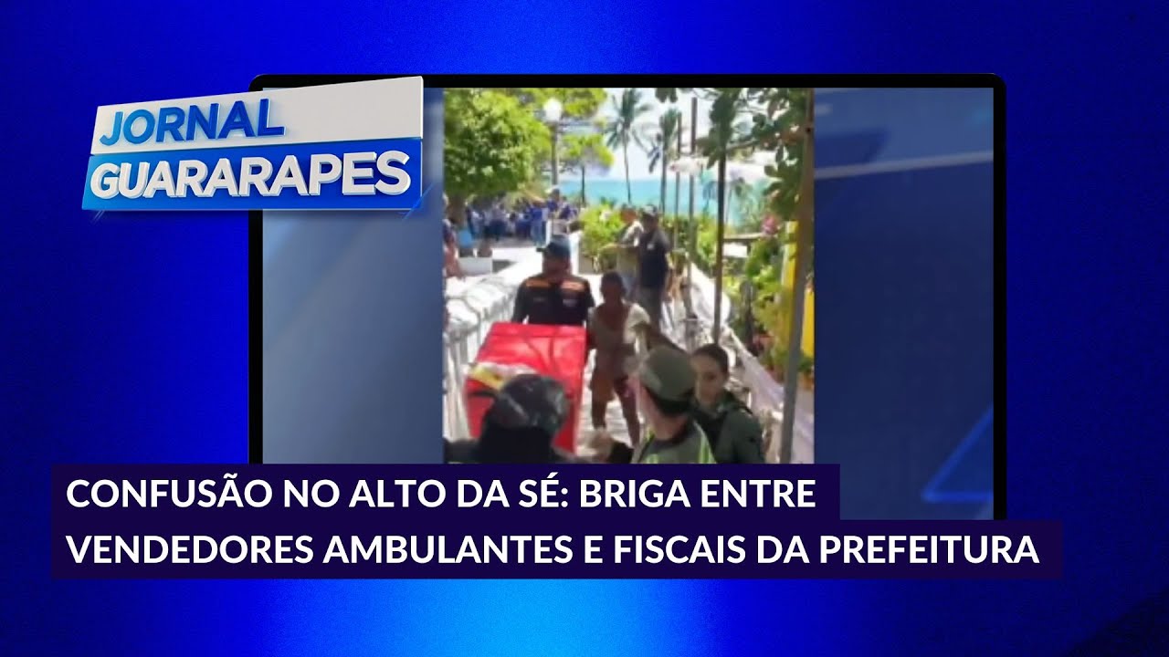 Confusão entre vendedores ambulantes e fiscais da prefeitura, no Alto da Sé