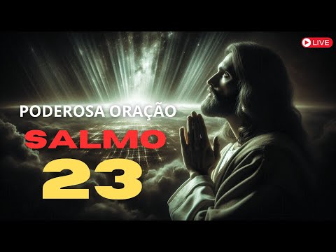 ORANDO COM O SALMO 23 - O SENHOR É O NOSSO PASTOR, NADA NOS FALTARÁ