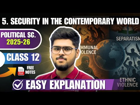 chapter 5 - security in the contemporary world / Class 12 political science / english medium