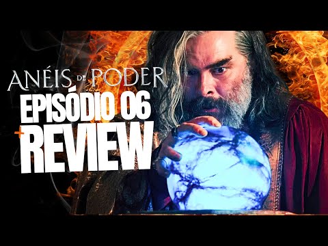 ANÉIS DE PODER - EP06 | TEMPORADA 2 | REVIEW |