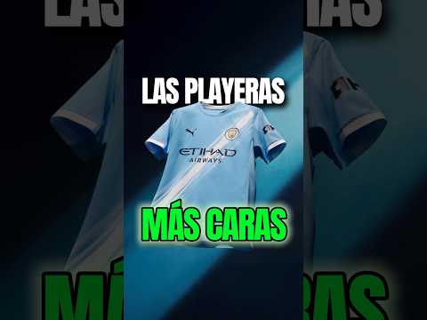 LAS 15 CAMISETAS MÁS CARAS #futbol #barakfever