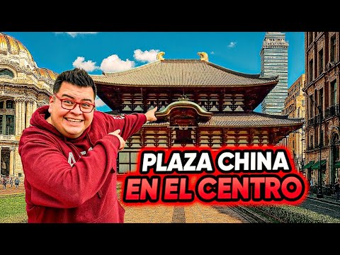 LA PLAZA SECRETA DE LOS CHINOS EN EL CENTRO DE CDMX