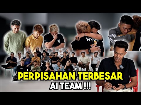 PERPISAHAN TERBESAR AI TEAM !!! SEMUA OG KELUAR…