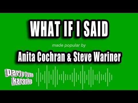 Anita Cochran & Steve Wariner - What If I Said (Karaoke Version)