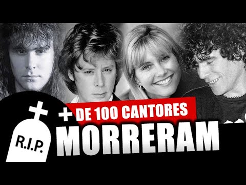 ANOS 80 E 90 | MAIS DE 100 CANTORES QUE MORRERAM