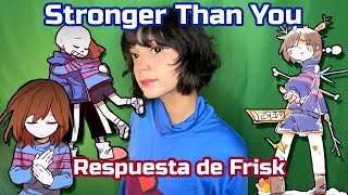 Stronger than You || Frisk Response - cover en español「Parodia Undertale」kira0loka