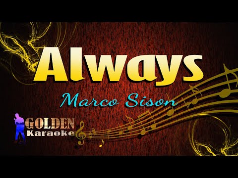 Always – Marco Sison ( KARAOKE VERSION )