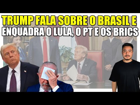 Esquerda em pane: Trump fala sobre o Brasil pela primeira vez e enquadra o Lula, o PT e os BRICS