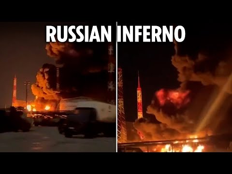 Huge explosions tear through Russian refinery after mass Ukraine drone blitz