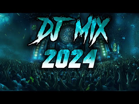 DJ MIX 2024 - Mashups & Remixes of Popular Songs 2024 | DJ Remix Club Music Party Mix 2024 🥳