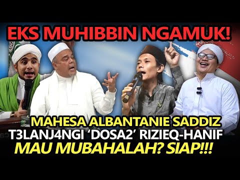 Eks Muhibbin Ngamuk❗️Mahesa Al Bantanie T3lanj4ngi 'D0sa2' Rizieq & Hanif, Mau Mubahalah, Siap❗️