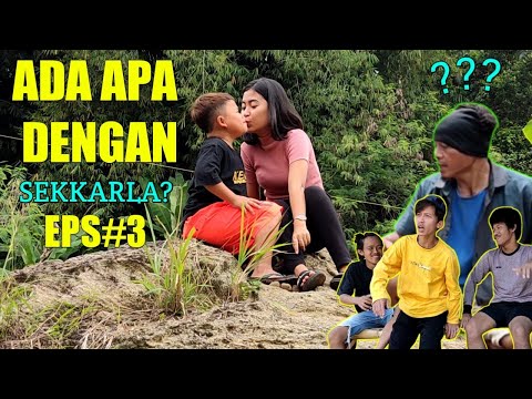ADA APA DENGAN SEKKARLA | EPISODE 3