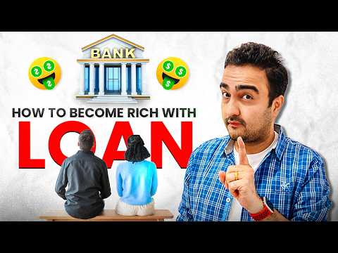 Right Loans can make you RICH | How To Make Wealth With Loan |Sahi loan aapko AMEER bana sakte hain