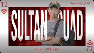 SULTAN SQUAD 2 : GOG - Episode 12