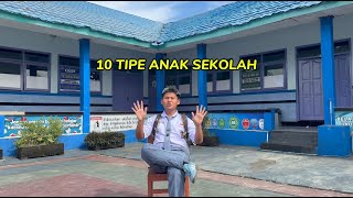 10 TIPE ANAK SEKOLAH