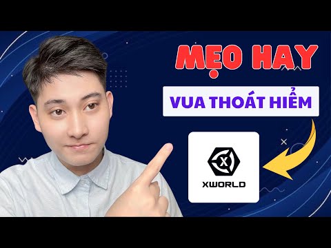 MẸO Chơi Game VUA THOÁT HIỂM Trên App X WORLD Luôn Thắng Mới Nhất - Cách Chơi XWorld 2025