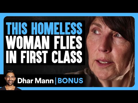 This HOMELESS WOMAN FLIES In FIRST CLASS | Dhar Mann Bonus!