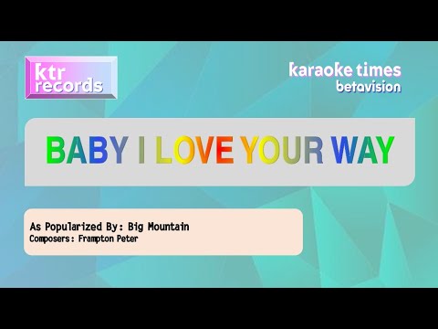 Big Mountain – Baby I Love Your Way | Karaoke Remakes Batch [HD]