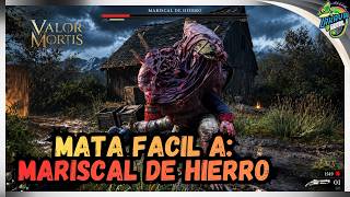 HOW TO KILL The IRON MARSHALL Valor Mortis ? Como Matar Facil al Mariscal de Hierro?