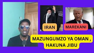 Marekani na Iran OMAN - Hakuna jibu .