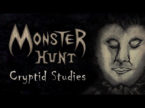 Monster Hunt 6: Cryptid Studies