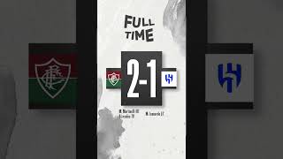 Fluminense vs Al-hilal - FIFA Club World Cup › full time #fluminense #alhilal #fifa