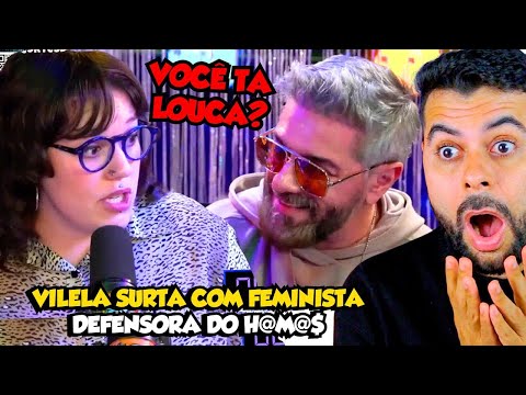 VILELA PERDE A PACIÊNCIA COM FEMINISTA DEFENSORA DE GRUPO RADICAL