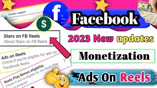 Big update : Facebook monetization  2023/ Ads on reel / Fb stars monetization 2023 / in stream ads