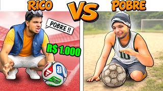 QUEM CONSEGUE A BOLA DA COPA DE 1000 REAIS ?? (Rico vs Pobre Episódio 22)
