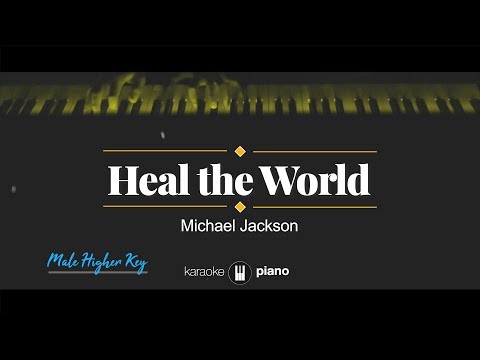Heal The World (MALE HIGHER KEY) Michael Jackson (KARAOKE PIANO)